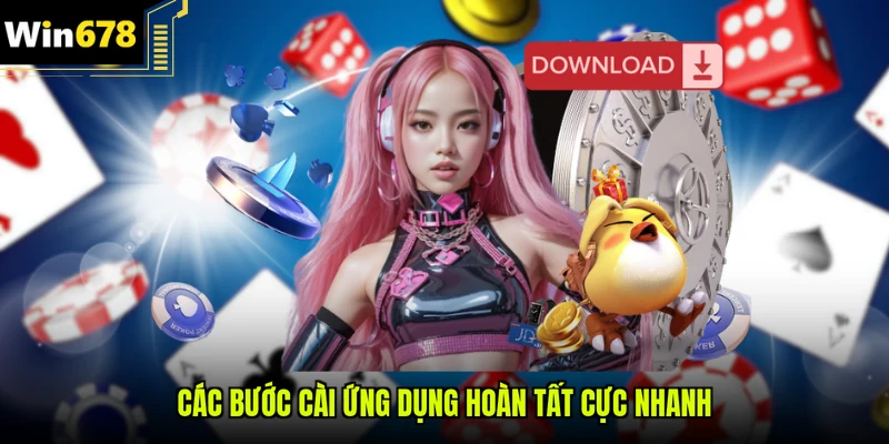 Các bước cài ứng dụng hoàn tất cực nhanh