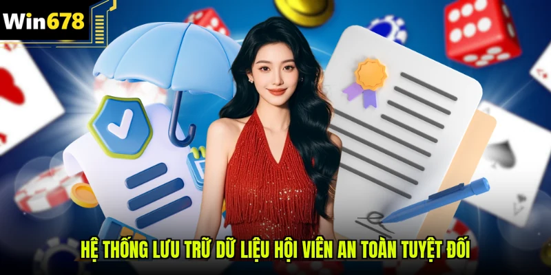 Hệ thống lưu trữ dữ liệu hội viên an toàn tuyệt đối