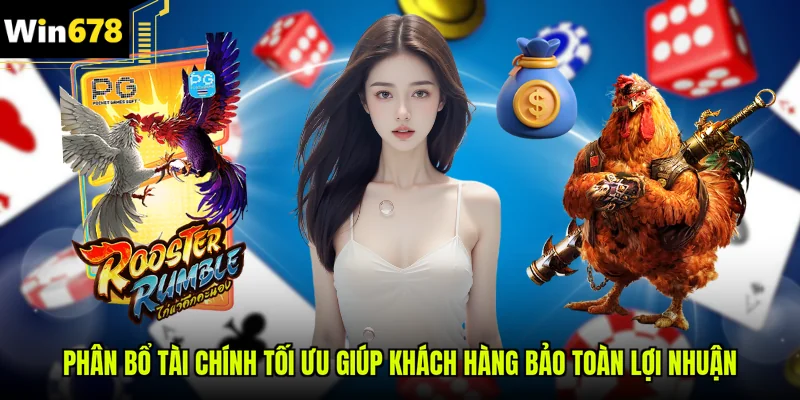 Phân bổ tài chính tối ưu giúp khách hàng bảo toàn lợi nhuận