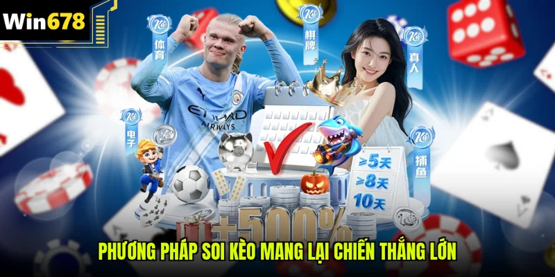 Phương pháp soi kèo mang lại chiến thắng lớn