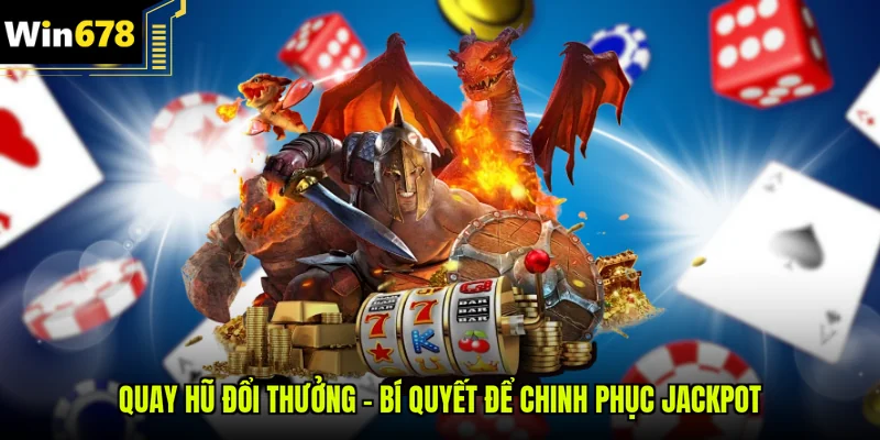 Quay hũ đổi thưởng