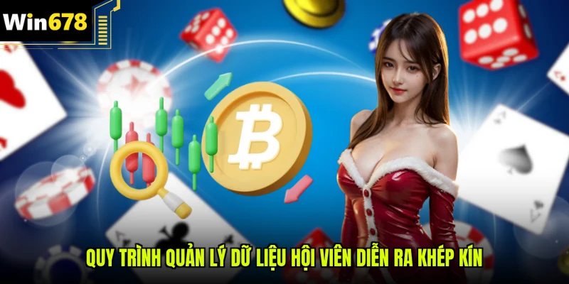 Quy trình quản lý dữ liệu hội viên diễn ra khép kín