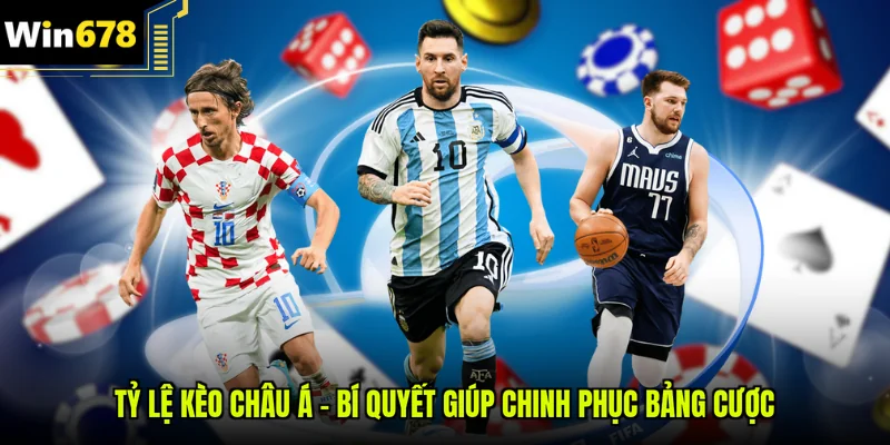 Tỷ lệ kèo châu á